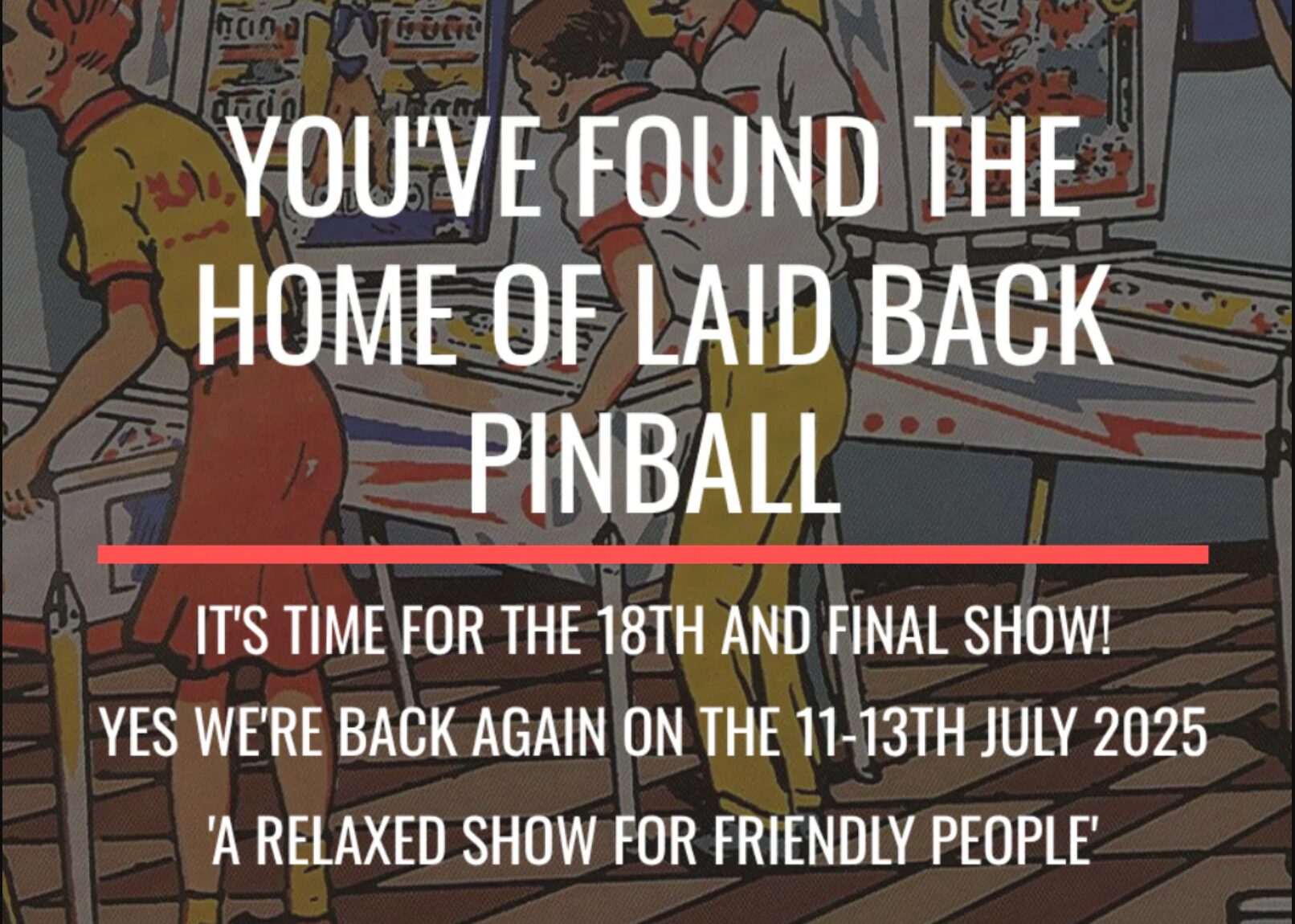 Retro comic-style illustration of people playing pinball machines, with text announcing the 18th and final Swavesey Pinball Weekend on 11 to 13 July 2025